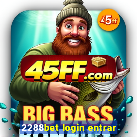 2288bet login entrar